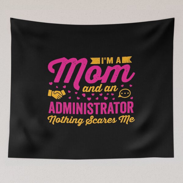 Item preview, I'm A Mom And An Administrative Assistant: Funny Administrative Assistant Mother Gift designed and sold by Adexyl.