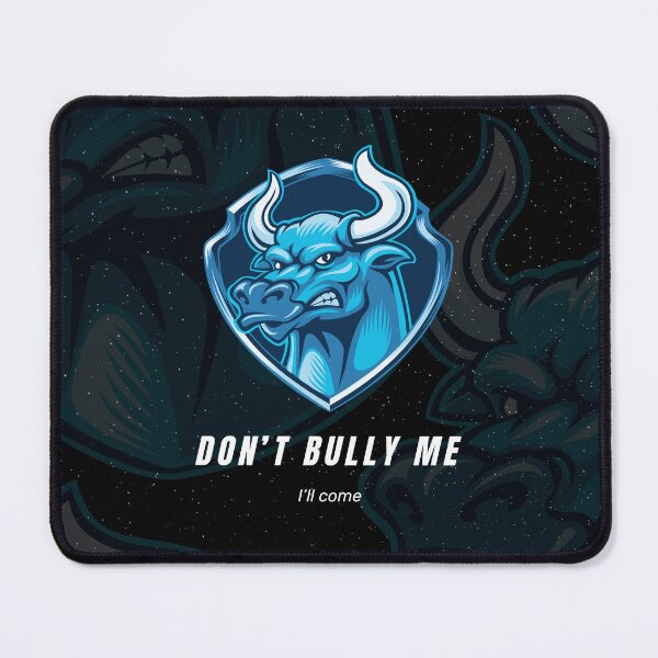 Item preview, Don’t bully me I will come - Blue Bull designed and sold by SICK-SENSE.