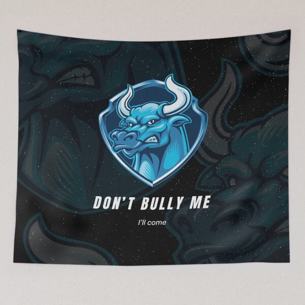 Item preview, Don’t bully me I will come - Blue Bull designed and sold by SICK-SENSE.