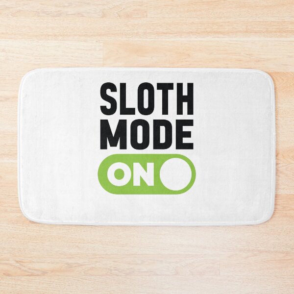 Item preview, Sloth Mode On designed and sold by freshLayer.