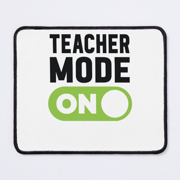 Item preview, Teacher Mode On designed and sold by freshLayer.