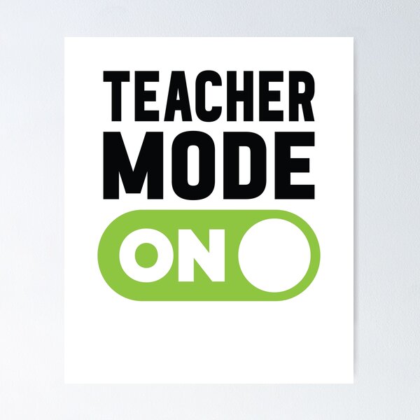 Item preview, Teacher Mode On designed and sold by freshLayer.