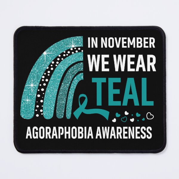 Item preview, In November We Wear Teal Agoraphobia Awareness designed and sold by Gillosina.