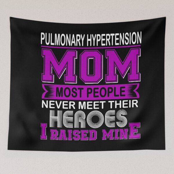 Item preview, Proud Pulmonary Hypertension Mom Most People Never Meet Their Heroes I Raise Mine designed and sold by frechettee.