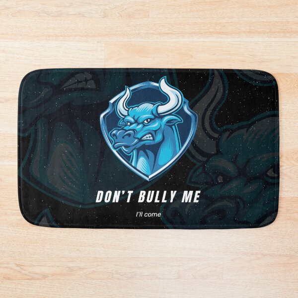 Item preview, Don’t bully me I will come - Blue Bull designed and sold by SICK-SENSE.
