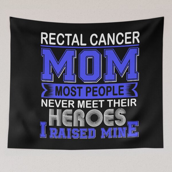 Item preview, Proud Rectal Cancer Mom Most People Never Meet Their Heroes I Raise Mine designed and sold by frechettee.