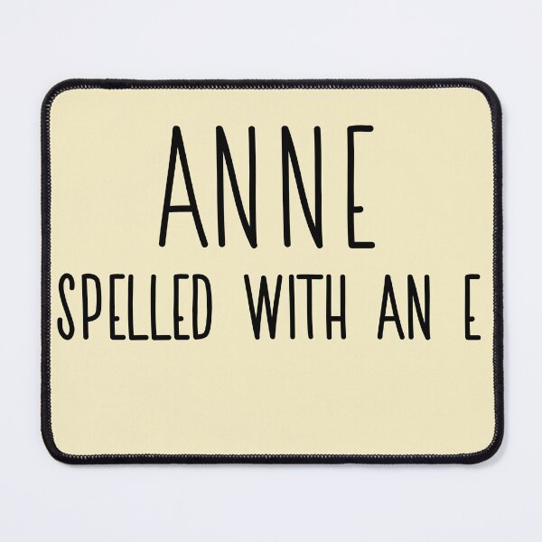 Item preview, Anne Spelled With An E designed and sold by SedgeWren.