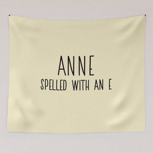 Item preview, Anne Spelled With An E designed and sold by SedgeWren.