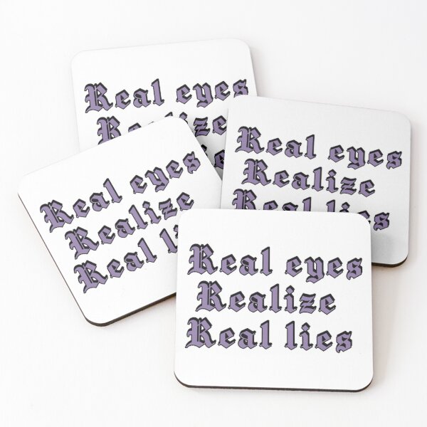 Item preview, Real eyes realize real lies designed and sold by EAdesigns1040.