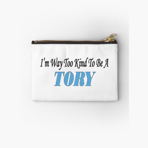 Item preview, Way too Kind to be a Tory designed and sold by BuxomBabe21.