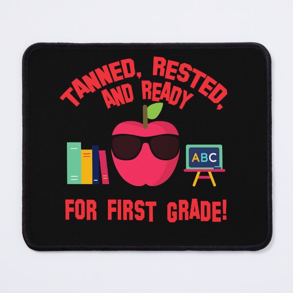 Item preview, 1ST GRADE TEACHER TANNED RESTED AND READY FOR FIRST GRADE designed and sold by Greenbaby.