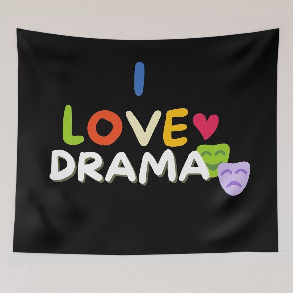 Item preview, I Love Drama - Back to School - Student - Teacher - Educational  designed and sold by BuraxisQuotes.