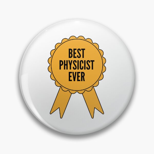Item preview, Best Physicist Ever Gold Medal Achievement designed and sold by SVPOD.