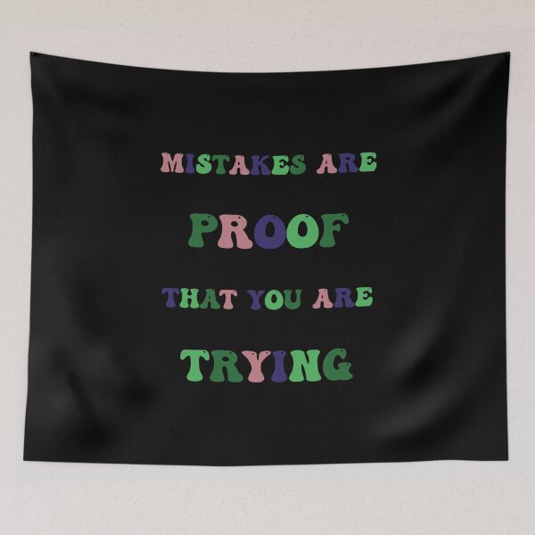Item preview, Mistakes Are Proof That You Are Trying designed and sold by PufnicaDesign.