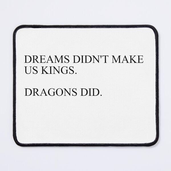 Item preview, Dreams didn't make us kings designed and sold by Trebsbrah.