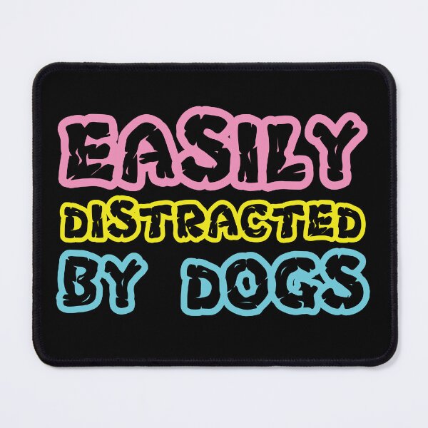 Item preview, easily distracted by dogs sticker, Rescue dog Sticker Laptop Decals, coffee inspirational for Water Bottles designed and sold by TomorrowQuotes.