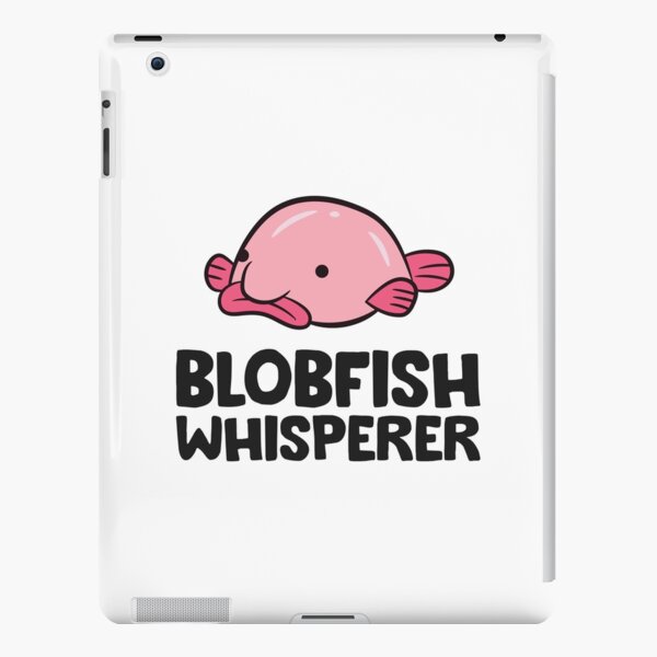 Types Of Blobfish Gift Girls Boys Underwater Blobfish iPad Case & Skin for  Sale by DSWShirts