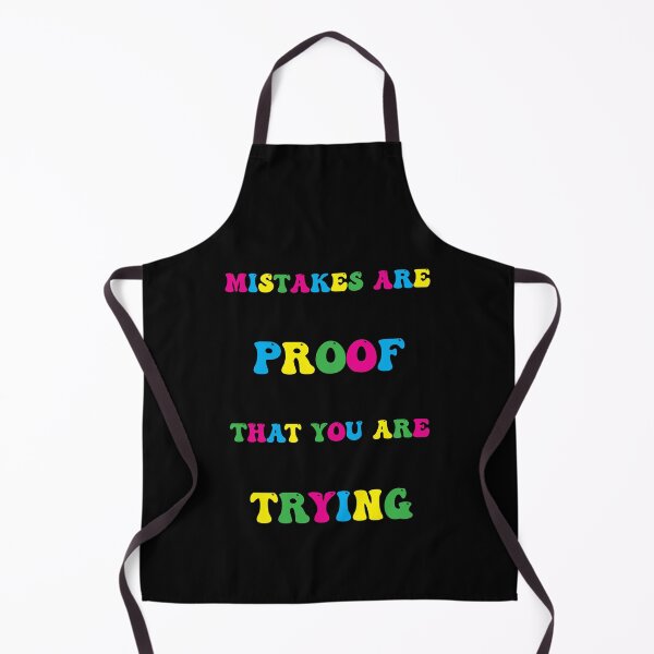 Item preview, Mistakes Are Proof That You Are Trying designed and sold by PufnicaDesign.