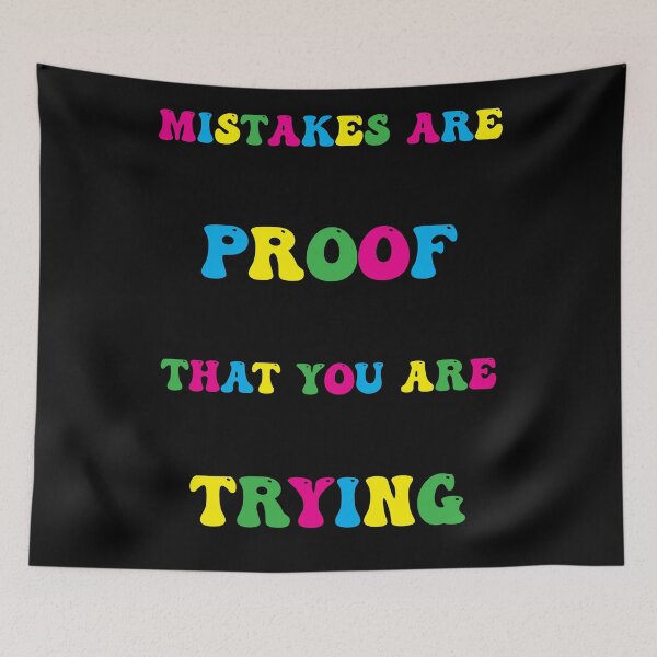Item preview, Mistakes Are Proof That You Are Trying designed and sold by PufnicaDesign.