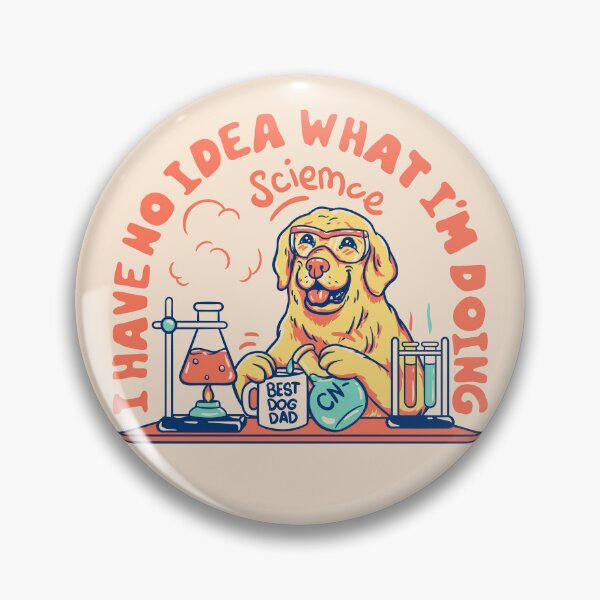 Item preview, Chemistry Dog - I have no idea what I am doing | Science Dog MEME designed and sold by Any Color Designs.