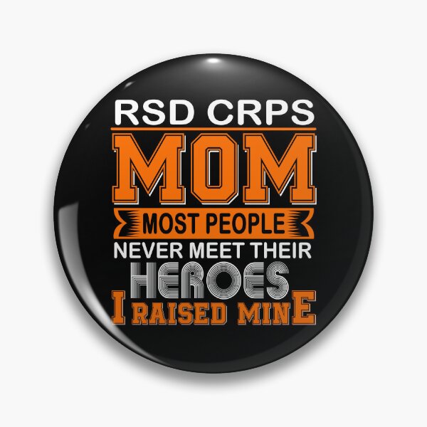 Item preview, Proud RSD CRPS Mom Most People Never Meet Their Heroes I Raise Mine designed and sold by frechettee.