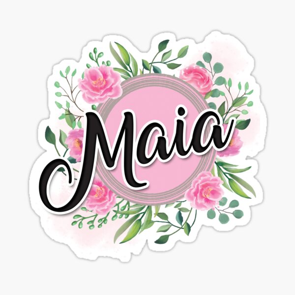 maia-name-sticker-for-sale-by-badinboow-redbubble