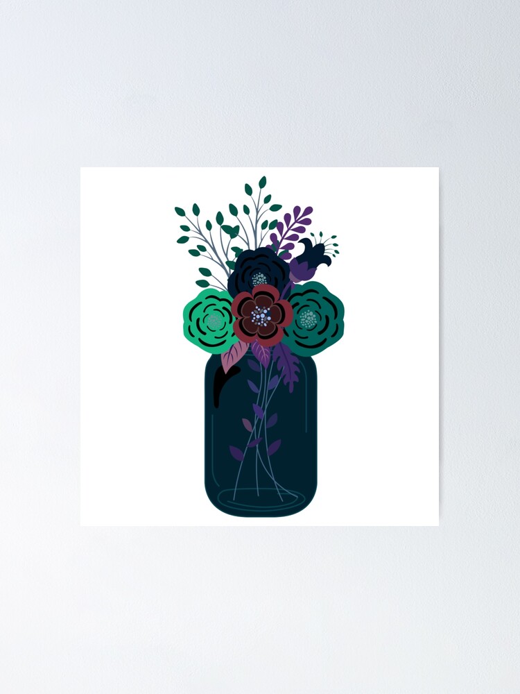 "Dark mason jar with flowers" Poster for Sale by UNIXG Redbubble