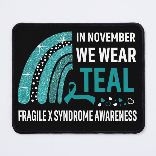 Item preview, In November We Wear Teal Fragile X Syndrome Awareness designed and sold by Gillosina.