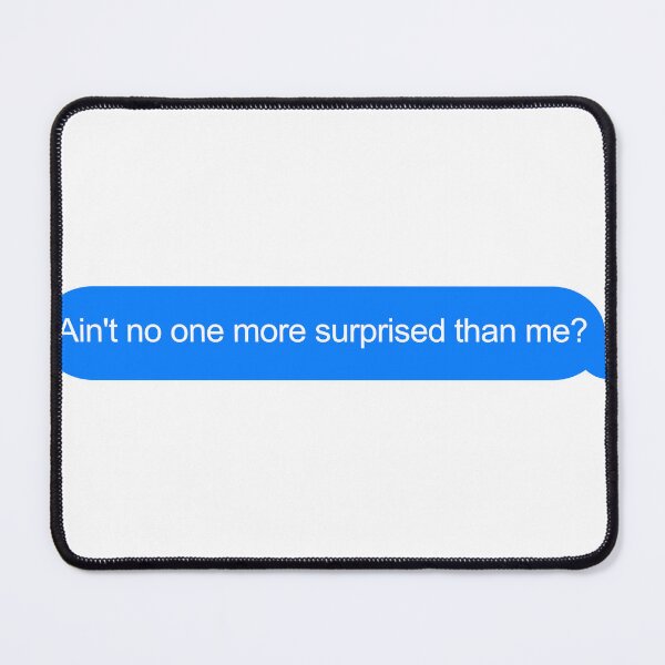 Item preview, More Surprised Than Me designed and sold by Vinylified.