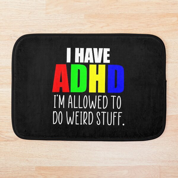 Item preview, I have adhd funny quote designed and sold by Ashtreemeadow.