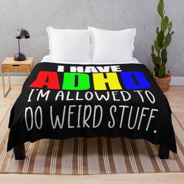 Item preview, I have adhd funny quote designed and sold by Ashtreemeadow.