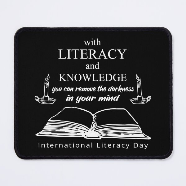 Item preview, International literacy day - With literacy and knowledge remove darkness inspirational literacy quote designed and sold by Alice-Elgawi.