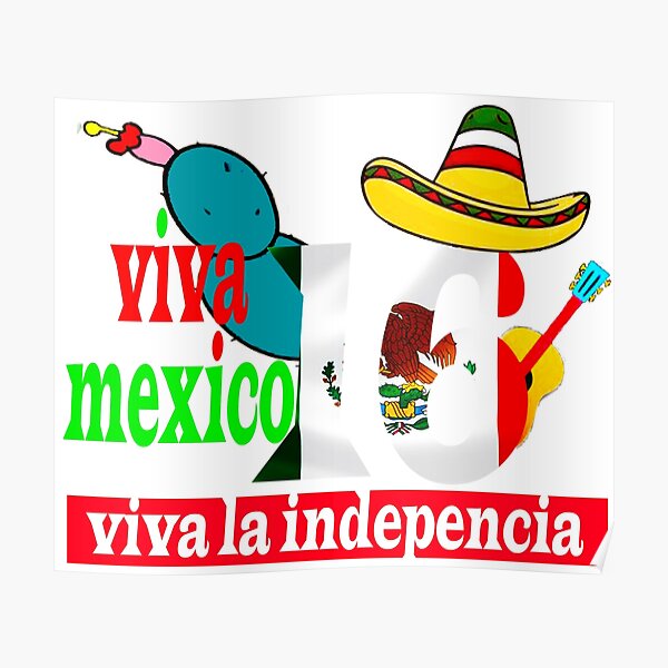 Viva La Independencia Mexican Independence Day Poster for Sale by jaygo