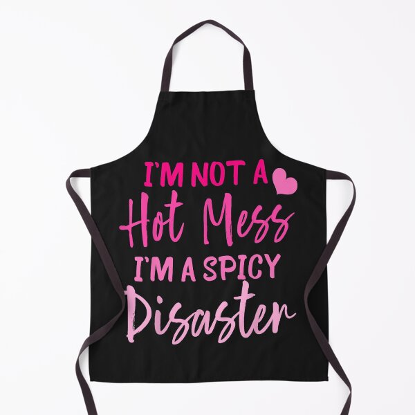 Item preview, I'm Not A Hot Mess I'm A Spicy Disaster Funny Hot Spicy Food designed and sold by alanxgoldberger.