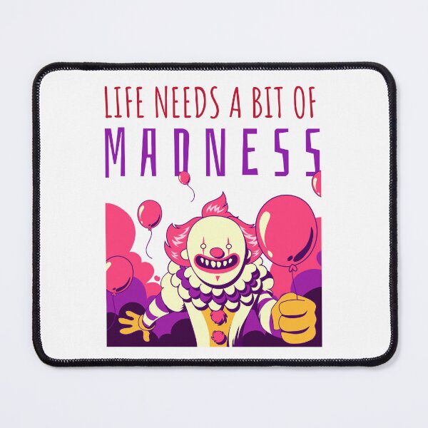 Item preview, Life Needs A Bit Of Madness designed and sold by UnstoppableShpy.