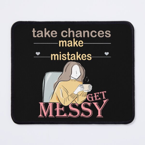 Item preview,  take chances make mistakes get messy relaxed woman drawing designed and sold by LilaDiams.