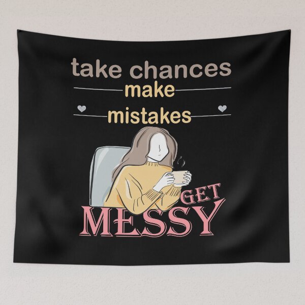 Item preview,  take chances make mistakes get messy relaxed woman drawing designed and sold by LilaDiams.
