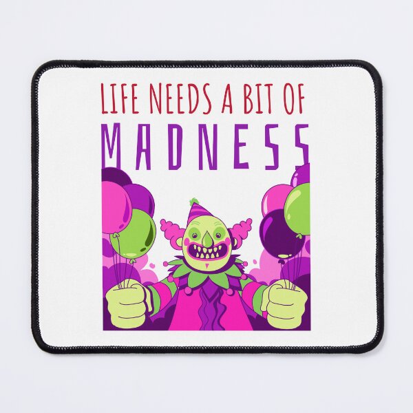 Item preview, Life Needs A Bit Of Madness designed and sold by UnstoppableShpy.