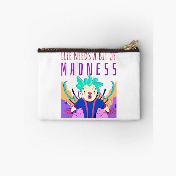 Item preview, Life Needs A Bit Of Madness designed and sold by UnstoppableShpy.