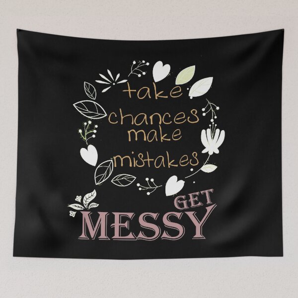 Item preview, take chances make mistakes get messy white flowers circle designed and sold by LilaDiams.