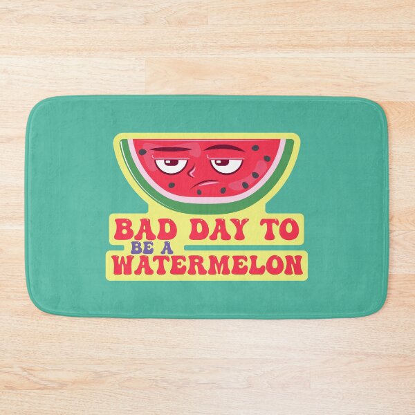 Item preview, bad day to be a watermelon | summer | watermelon slice designed and sold by THROUGH-LIFE.