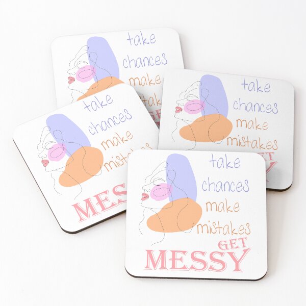 Item preview, take chances make mistakes get messy colorful women face drawing designed and sold by LilaDiams.
