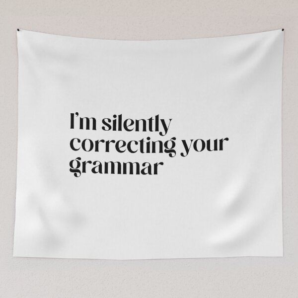 Item preview, I’m silently correcting your grammar designed and sold by Vibe by Flow.