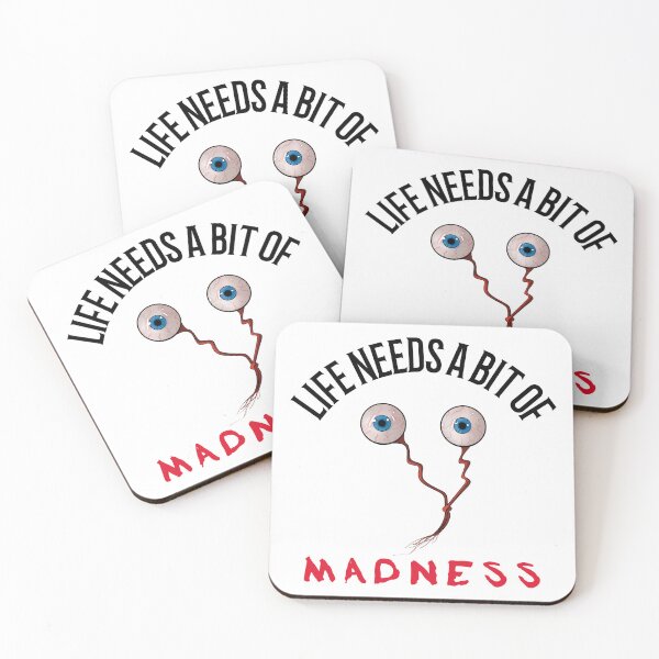 Item preview, Life Needs A Bit Of Madness designed and sold by UnstoppableShpy.