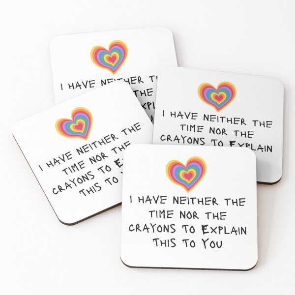 Item preview, I Don't Have The Time Nor The Crayons Funny Sarcastic Quote designed and sold by ICbestshop.