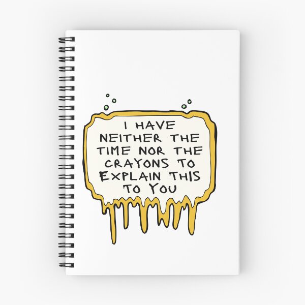 Item preview, I Don't Have The Time Nor The Crayons Funny Sarcasm Quote designed and sold by ICbestshop.