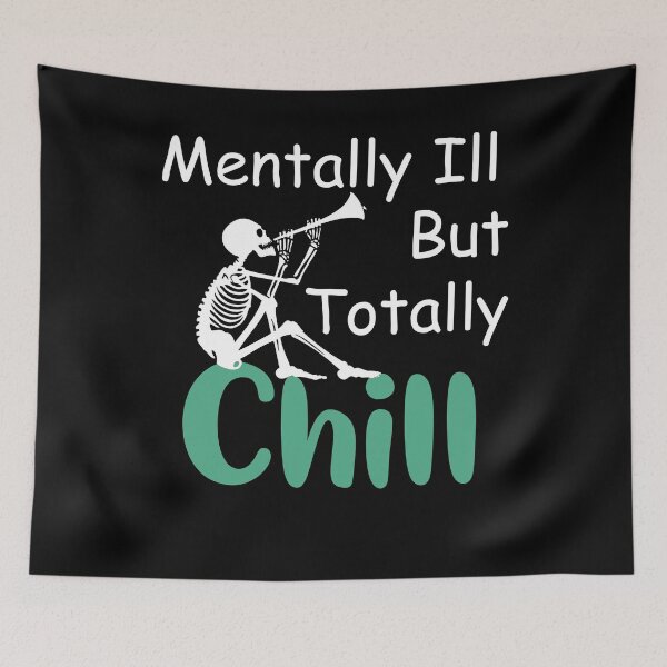 Item preview, mentally ill but totally chill Skeleton playing trumpet designed and sold by LilaDiams.