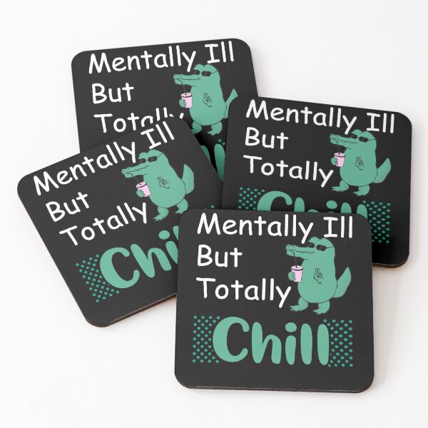 Item preview,  mentally ill but totally chill funny crocodile designed and sold by LilaDiams.