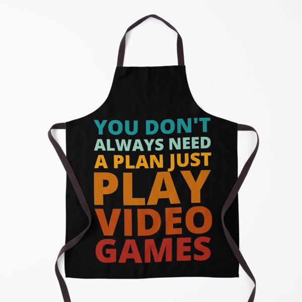 Item preview, You Don't Always Need a Plan Just Play Video Games designed and sold by Crafty-Mornings.