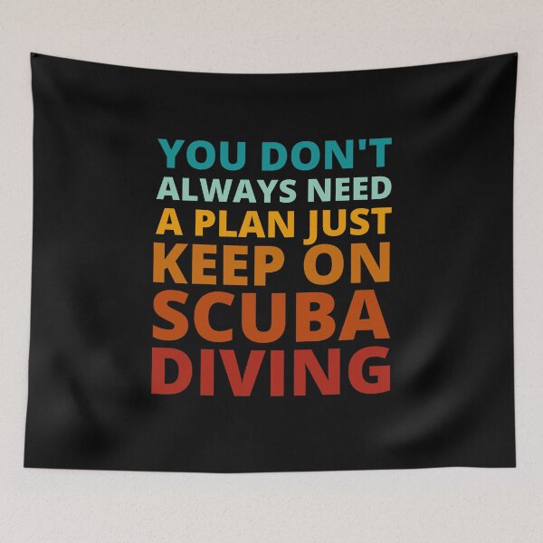 Item preview, You Don't Always Need a Plan Just Keep on Scuba Diving designed and sold by Crafty-Mornings.